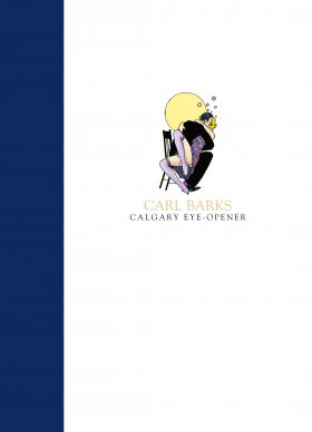 CARL BARKS CALGARY EYE-OPENER