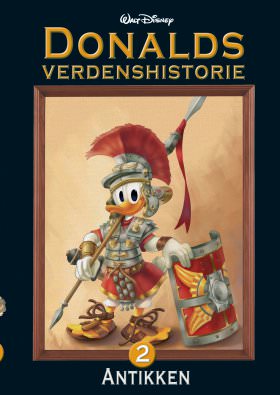 DONALDS VERDENSHISTORIE: ANTIKKEN