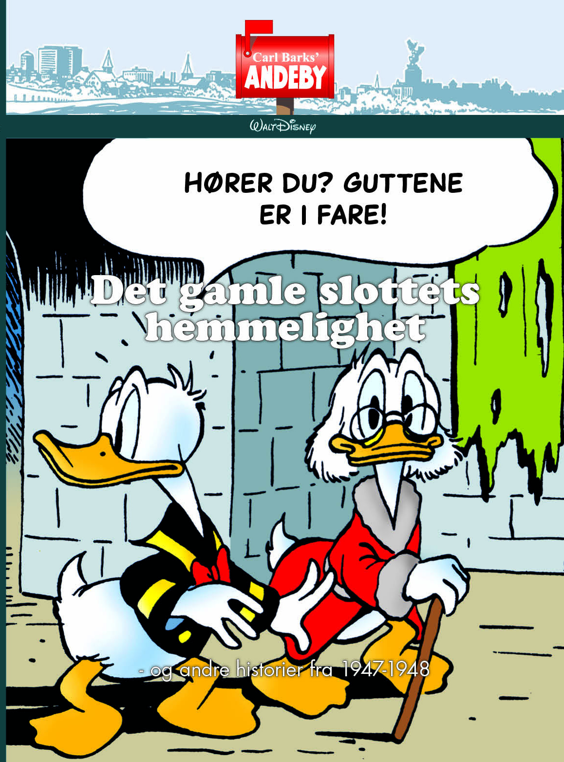 CARL BARKS' ANDEBY DET GAMLE SLOTTETS HE