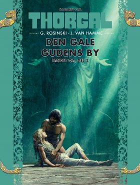 SAGAEN OM THORGAL 4 DEN GALE GUDENS BY