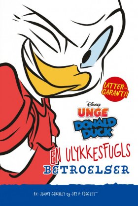 UNGE DONALD DUCK EN ULYKKESFUGLS BETROEL