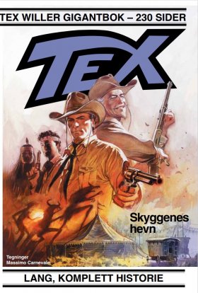 TEX WILLER GIGANTBOK 2, SKYGGENES HEVN