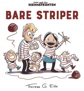 INTET NYTT FRA HJEMMEFRONTEN: BARE STRIP