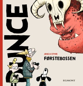 DUNCE, FØRSTEBOSSEN SPESIAL