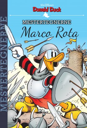 DONALD DUCK MESTERTEGNERNE: MARCO ROTA