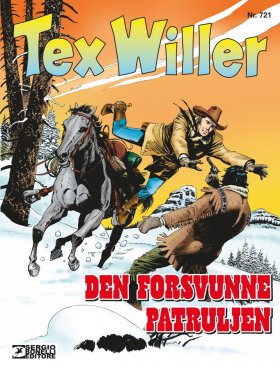 TEX WILLER 721 DEN FORSVUNNE PATRULJEN