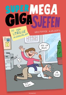 SUPERMEGAGIGASJEFEN OG DEN UTROLIGE MISF